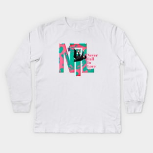 Never Fall In Love Kids Long Sleeve T-Shirt